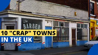 10 Crap Towns In The UK