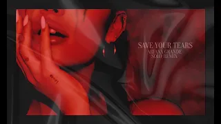Ariana Grande X HB - Save your tears (Solo Remix)