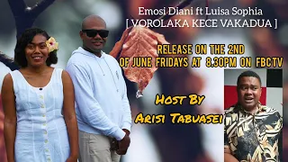 Emosi Diani FT Luisa Sophia [Vorolaka Kece Vakadua] Build-up Show To Launch my new Song #fijimusic