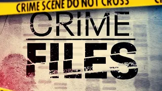 Crime Files