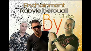 Meilleur Chanson kabyle  _________           اجمل اغاني قبائلية  ( berouali ) By Dj Ghiles