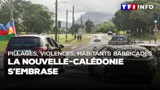 Pillages, violences, peur des habitants barricadés : pourquoi la Nouvelle-Calédonie s'embrase