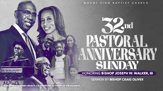 04/27/24: 32nd Pastoral Anniversary Sunday ft. Guest Pastor: Bishop Craig L. Oliver