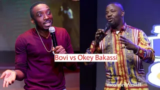 Bovi vs Okey Bakassi