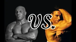 Mike Tyson vs. Van Damme (Boxing vs. Kickboxing)