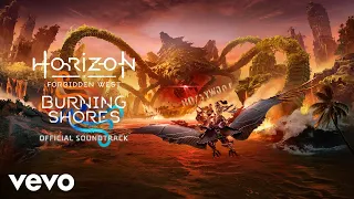 To the Burning Shores | Horizon Forbidden West: Burning Shores (Original Soundtrack)