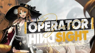 Operator Hindsight: Swire the Elegant Wit Analysis