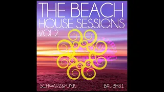 The Beach House Sessions Vol. 2 by Schwarz & Funk - Full Album