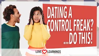 Dating A Control Freak? Do THIS...
