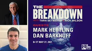 LPTV: The Breakdown - May 27, 2021 | Guests: Mark Hertling and Dan Barkhuff