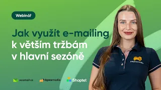 Ecomail & Shoptet I Jak využít e-mailing k větším tržbám v hlavní sezóně