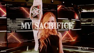 My Sacrifice - Becky Lynch MV