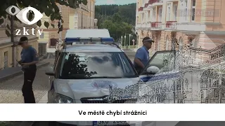 Ve městě Mariánské Lázně chybí strážnici