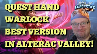 Quest Hand Warlock is still one of the BEST decks in Hearthstone Fractured in Alterac Valley!