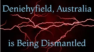 Deniehyfield, Australia is Being Dismantled - Creepypasta