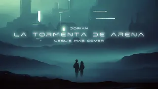 Dorian - La Tormenta de Arena / Sandstorm (Blade Runner Synthwave Style Cover)