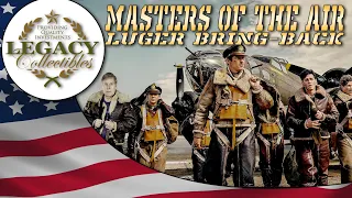 Masters of the Air - Luger Bring-Back