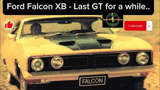 Ford Falcon XB - Last GT for a while…