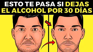 11 cosas QUE LE PASAN A TU CUERPO si dejas el alcohol por 30 días