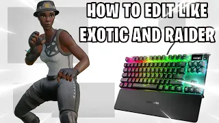 HOW TO EDIT LIKE "EXOTIC" OR "RAIDER 464" WITH A MACRO (WORKS WITH ALL EDITS)