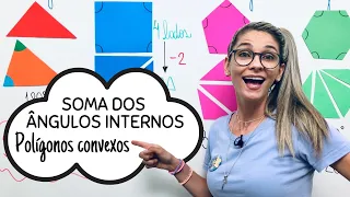 POLÍGONOS | SOMA DOS ÂNGULOS INTERNOS DE UM POLÍGONO CONVEXO | Prof. Gis/ #06