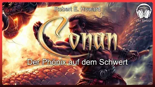 Komplettes Hörbuch: Conan - Der Phönix auf dem Schwert | Teil 2 (Robert E. Howard) | Fantasy