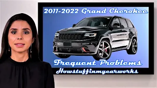 Jeep Grand Cherokee 4th Gen 2011 to 2022 Frequent problems, issues, defects, recalls and complaints