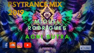 Agni Sutra ... Psytrance Mix 2019 May