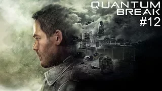 Geçmişe yolculuk | Quantum Break [Türkçe Altyazılı] #12