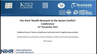 Turkey’s Health Care Response to Syrian Refugees: Strides and Remaining Challenges - Nihal Kayali