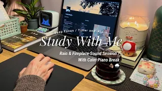 12-HR STUDY WITH ME 📚⏱️ [Pomodoro 50/10] Cozy Rain & Fireplace Session /With Calm Piano Break/Timer