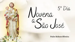 5º Dia - Novena a São José - 15.03.2023 - Padre Robson de Oliveira