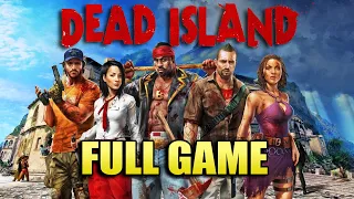 Dead Island (2011) - Full Game 100% Walkthrough HD - No Commentary