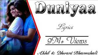 DUNIYAA Full Song With Lyrics - Akhil & Dhvani Bhanushali - Luka Chuppi - Kartik Aryan & Kriti Sanon