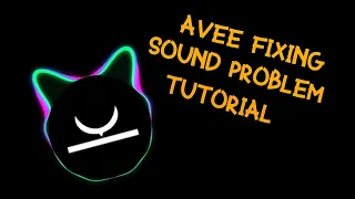 (Old) Avee Player Fixing Sound Problem Tutorial