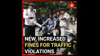 New fines you will pay for traffic violations