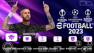 EFOOTBALL PES 2023 PPSSPP EUROPEUS ATUALIZADO COM NOVAS CONTRATAÇÕES E FACES HD