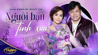 PBN134 | Quang Lê & Ngọc Hạ - Người Bạn Tình Xưa