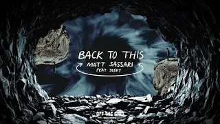 Matt Sassari - Back To This (Feat. SoShy) [Extended Mix]