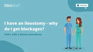 I have an ileostomy - why do I get blockages? Leisa MaParland, Stoma Care Nurse