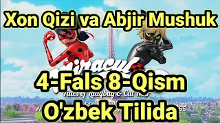 Xon Qizi va Abjir Mushuk 4-Fasl 8-Qism O'zbek Tilida