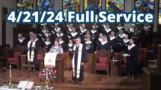 Full Worship Service - 4/21/24 [CC]