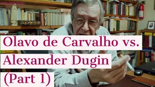 Millerman Talks #16 Part 1/3: Olavo de Carvalho vs. Alexander Dugin,