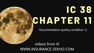 IC 38 CHAPTER 11: Documentation(policy condition 1)