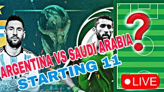 ARGENTINA STARTING LINE UP VS SAUDI ARABIA | Qatar World Cup 2022