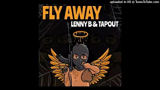 Lenny B & Tapout - Fly Away (Amapiano remix)