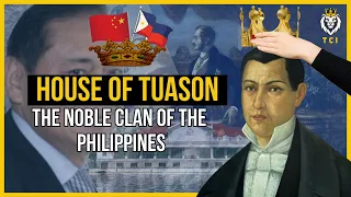 House of Tuason: The Noble Clan of the Philippines