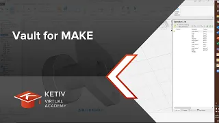 Vault for MAKE | KETIV Virtual Academy