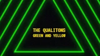 The Qualitons - Green to yellow (OFFICIAL LYRIC VIDEO)