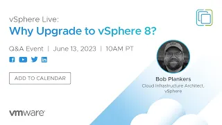 vSphere LIVE: Why Upgrade to vSphere 8?
